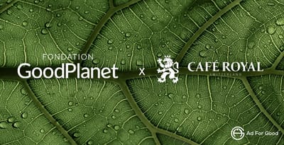 Ad For Good FOndation Good Planet Café Royal.jpg